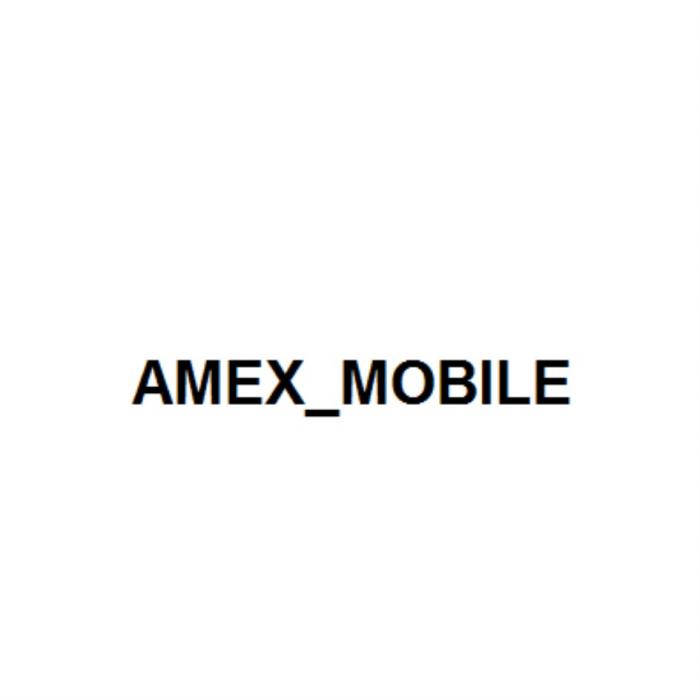 AMEX MOBILE AMEXMOBILE AMEX АМЕХ АМЕХ AMEXMOBILE AMEX-MOBILEAMEX-MOBILE