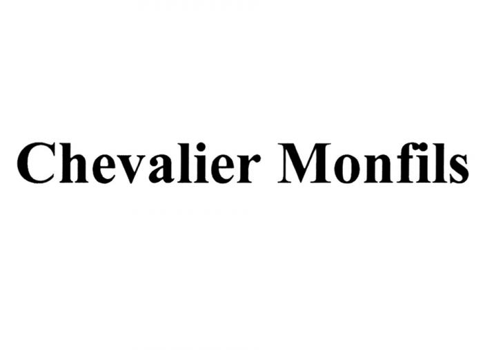 CHEVALIER MONFILS MONFILS