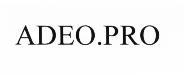 ADEO.PRO ADEOPRO ADEO ADEOPRO ADEO PROPRO