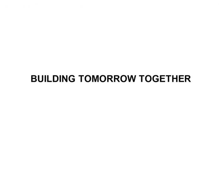 BUILDING TOMORROW TOGETHERTOGETHER