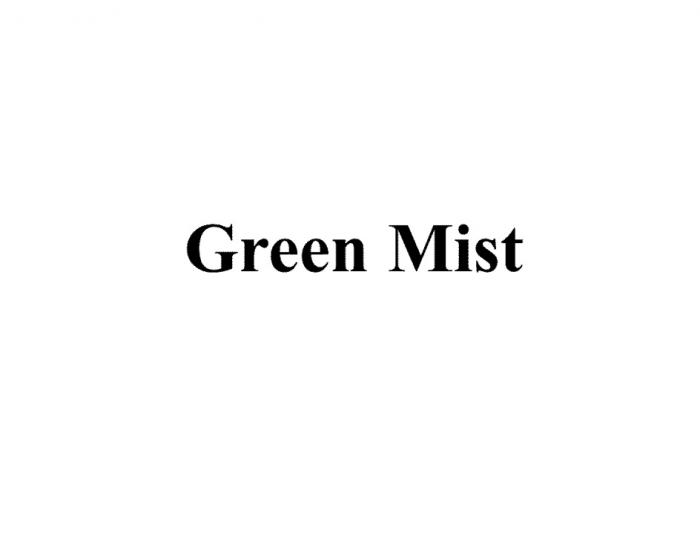 GREEN MISTMIST