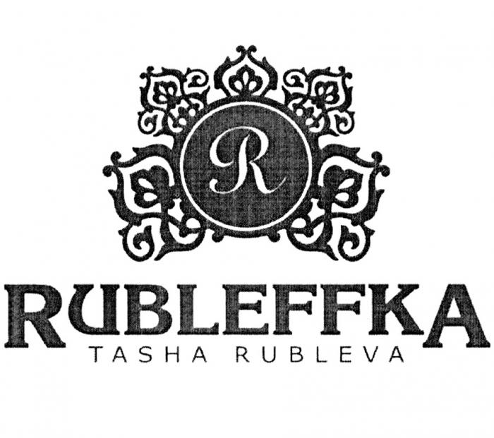 R RUBLEFFKA TASHA RUBLEVARUBLEVA