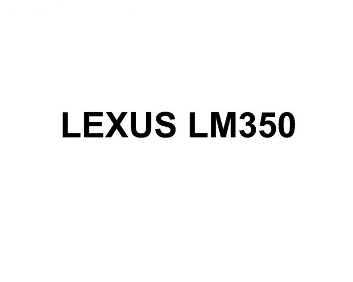 LEXUS LM350LM350