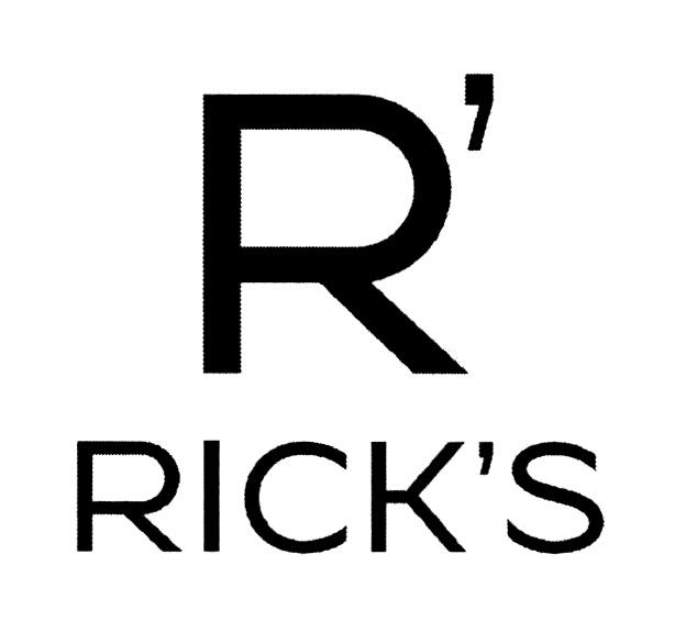 R RICKSR' RICK'S