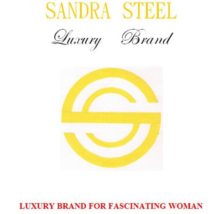 SANDRA STEEL LUXURY BRAND LUXURY BRAND FOR FASCINATING WOMANWOMAN