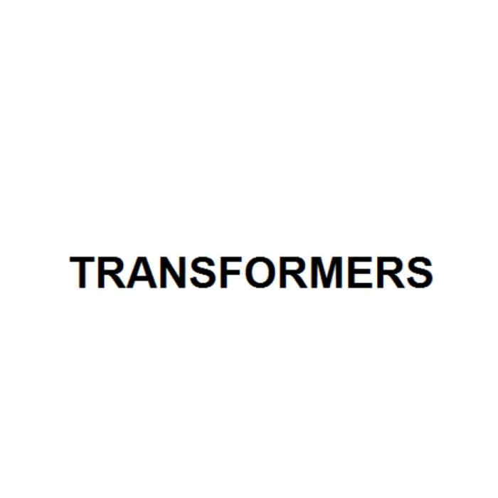 TRANSFORMERSTRANSFORMERS