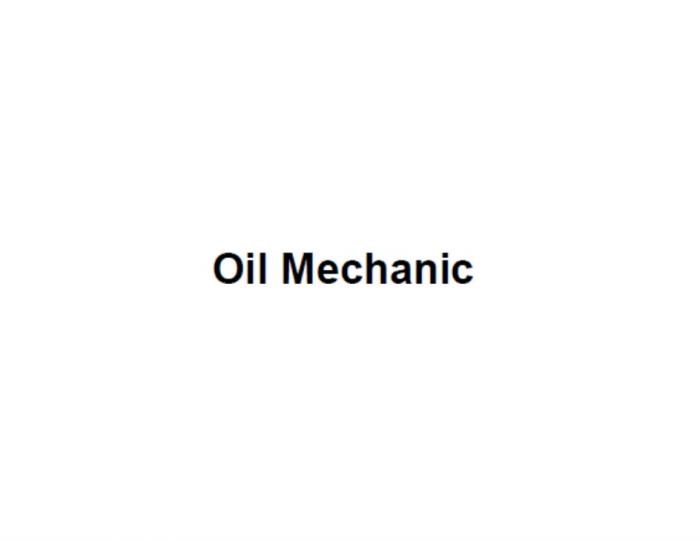 OIL MECHANICMECHANIC