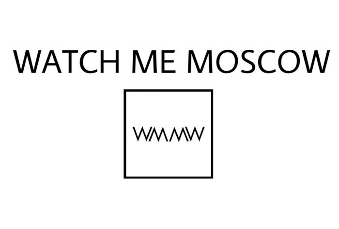 WMMW WATCH ME MOSCOWMOSCOW