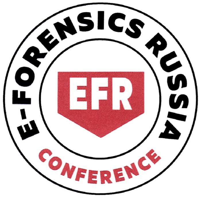 E-FORENSICS RUSSIA CONFERENCE EFREFR