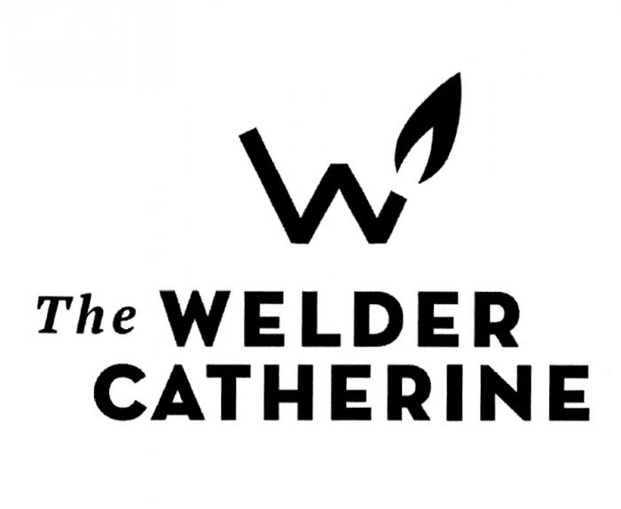 THE WELDER CATHERINECATHERINE