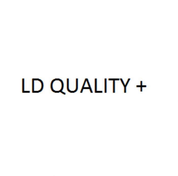 LD QUALITY ++