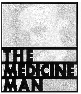 THE MEDICINE MAN