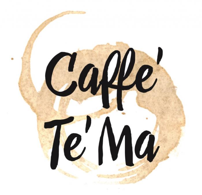 CAFFETEMACAFFE'TE'MA