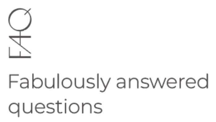 FAQ FABULOUSLY ANSWERED QUESTIONSQUESTIONS