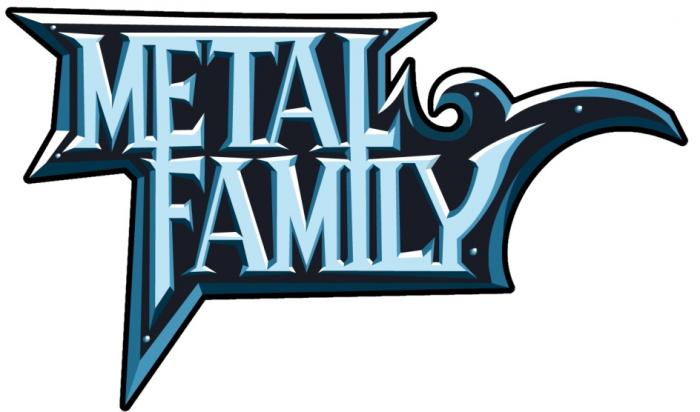 METAL FAMILYFAMILY