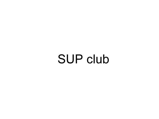 SUP CLUBCLUB