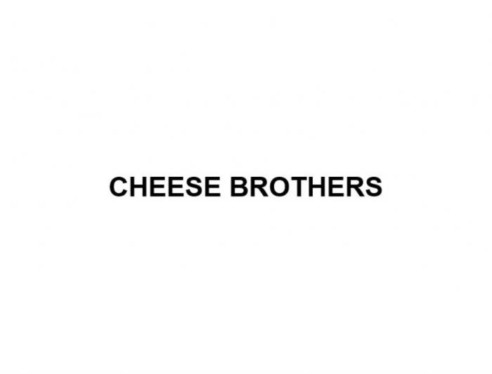 CHEESE BROTHERSBROTHERS
