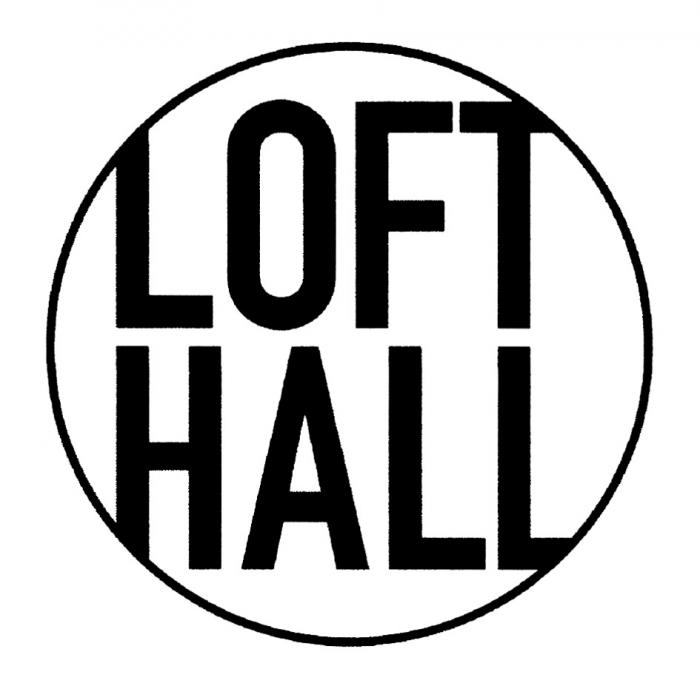 LOFT HALLHALL