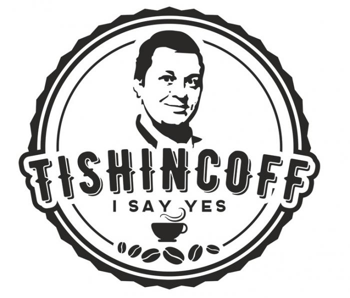 TISHINCOFF I SAY YESYES