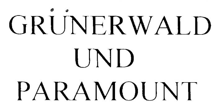 GRUNERWALD UND PARAMOUNT