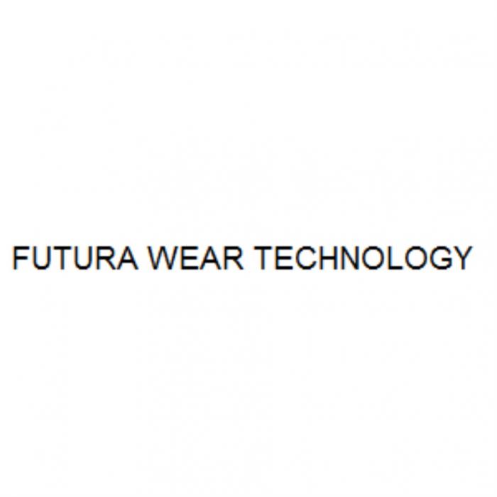 FUTURA WEAR TECHNOLOGYTECHNOLOGY
