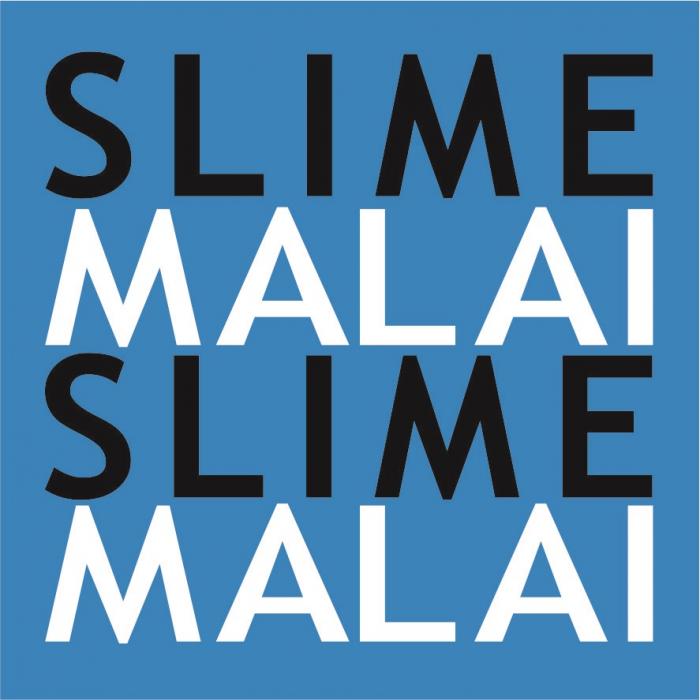 SLIME MALAIMALAI