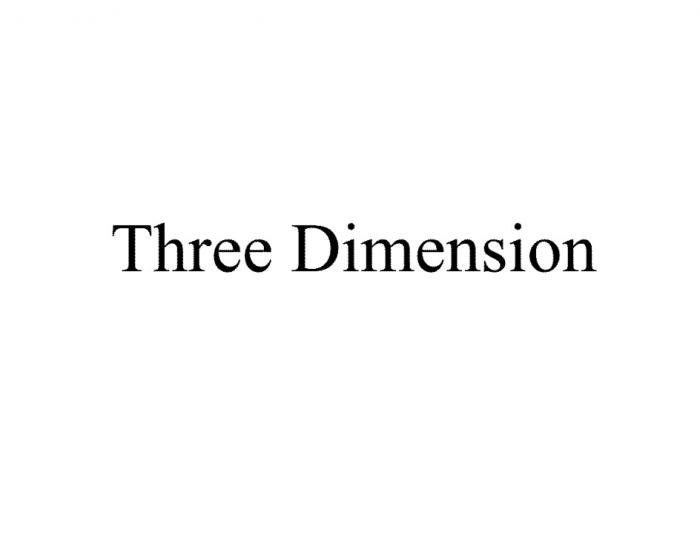 THREE DIMENSIONDIMENSION