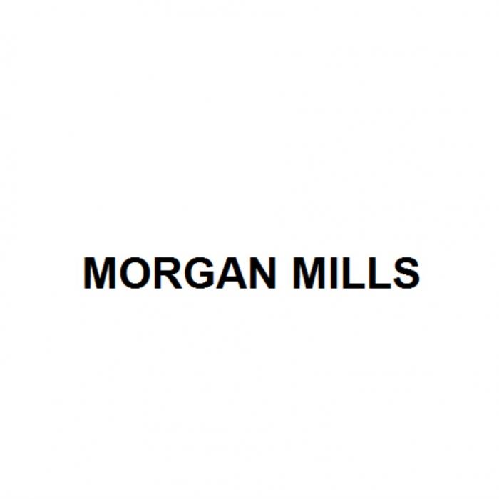 MORGAN MILLSMILLS