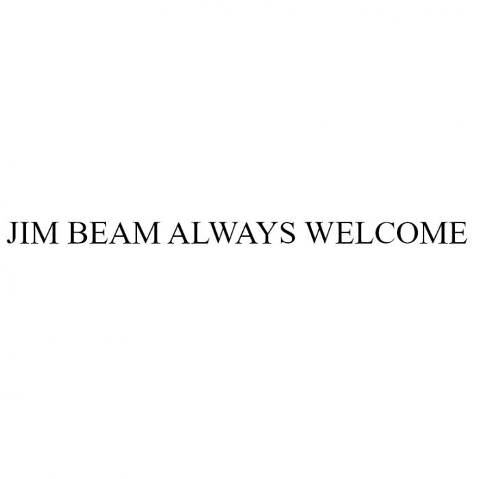 JIM BEAM ALWAYS WELCOMEWELCOME