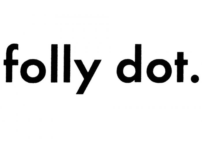 FOLLY DOTDOT