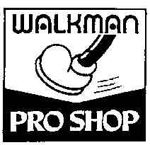WALKMAN PRO SHOP