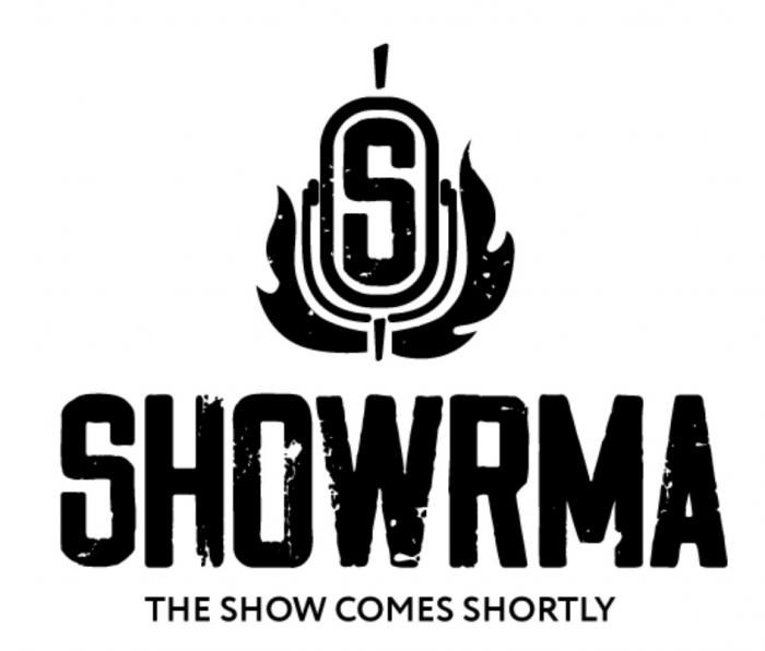 SHOWRMA THE SHOW COMES SHORTLYSHORTLY