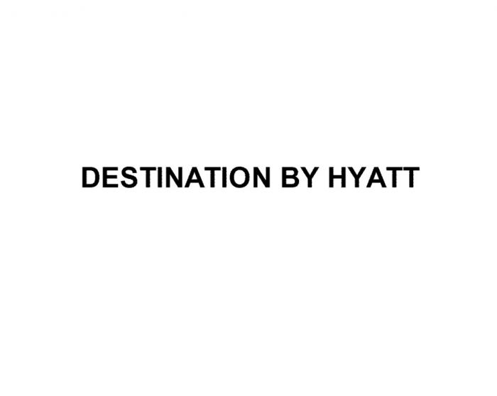 DESTINATION BY HYATTHYATT
