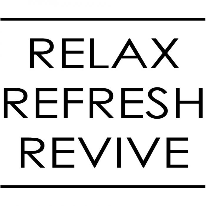 RELAX REFRESH REVIVEREVIVE