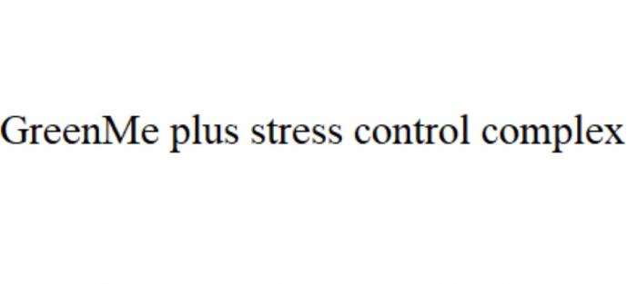 GREENME PLUS STRESS CONTROL COMPLEXCOMPLEX