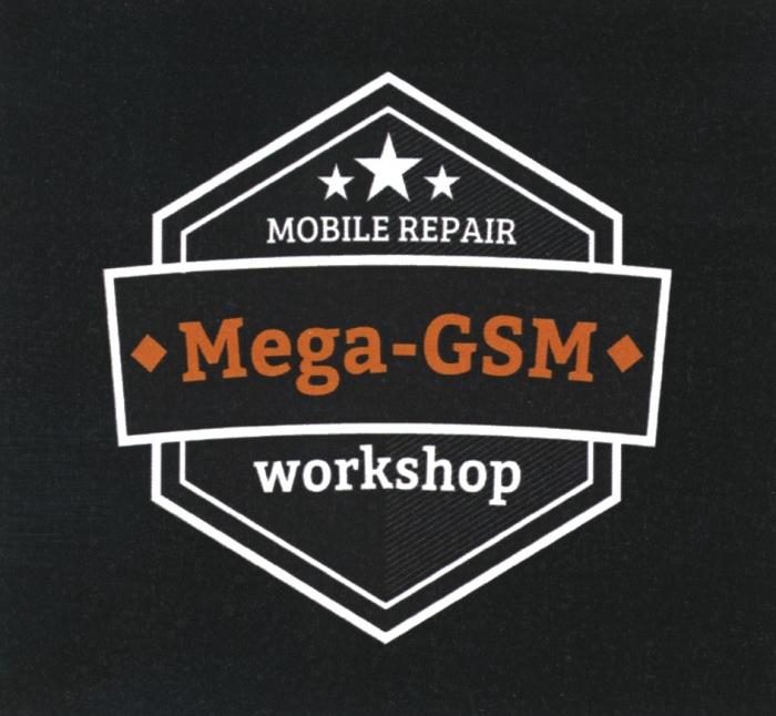 MEGA-GSM MOBILE REPAIR WORKSHOP SINCE 20052005