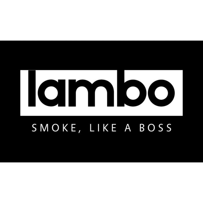 LAMBO SMOKE LIKE A BOSS