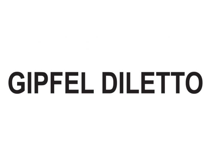 GIPFEL DILETTO