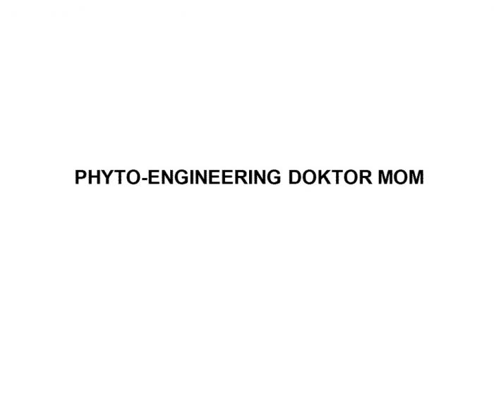 PHYTO-ENGINEERING DOKTOR MOMMOM