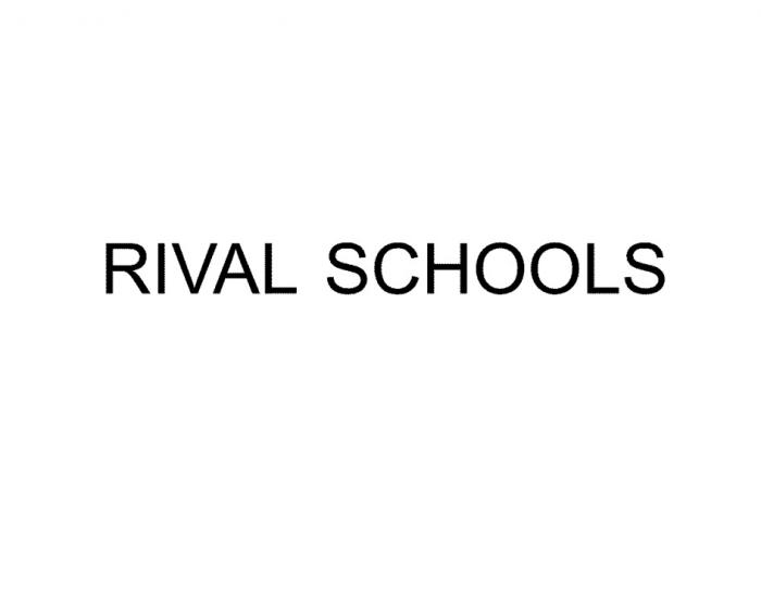 RIVAL SCHOOLSSCHOOLS