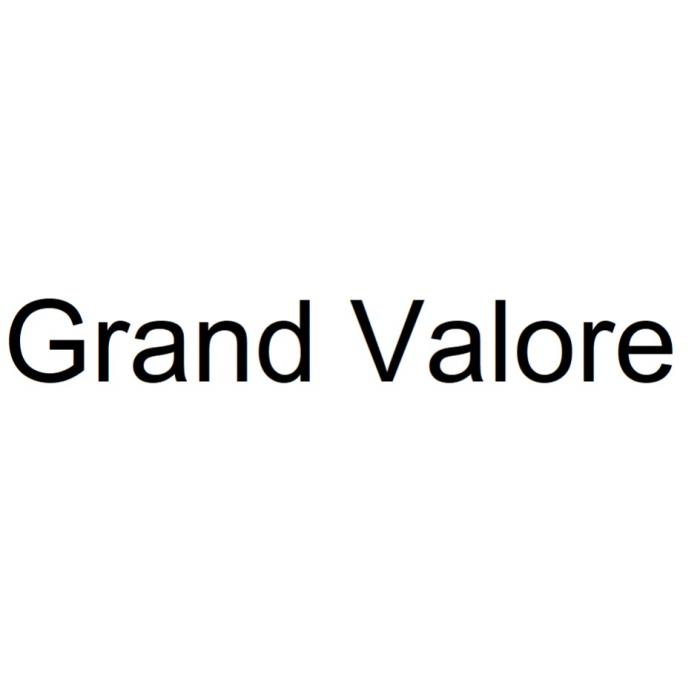 GRAND VALORE