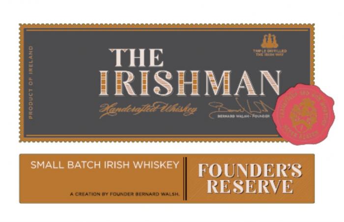 THE IRISHMAN HANDCRAFTED WHISKEY BERNARD WALSH - FOUNDER TRANSFIXUS SED NON MORTUUS NEVER BEATEN TRIPLE DISTILLED THE IRISH WAY PRODUCT OF IRELAND SMALL BATCH IRISH WHISKEY A CREATION BY FOUNDER BERNARD WALSH FOUNDERS RESERVEFOUNDER'S RESERVE