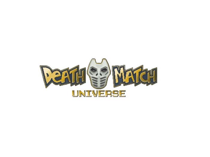 DEATH MATCH UNIVERSEUNIVERSE