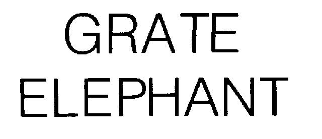 GRATE ELEPHANT