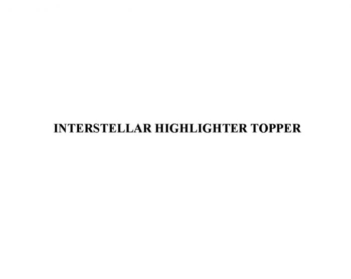 INTERSTELLAR HIGHLIGHTER TOPPER