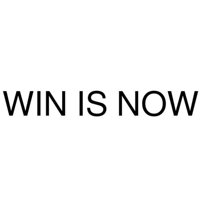 WIN IS NOWNOW