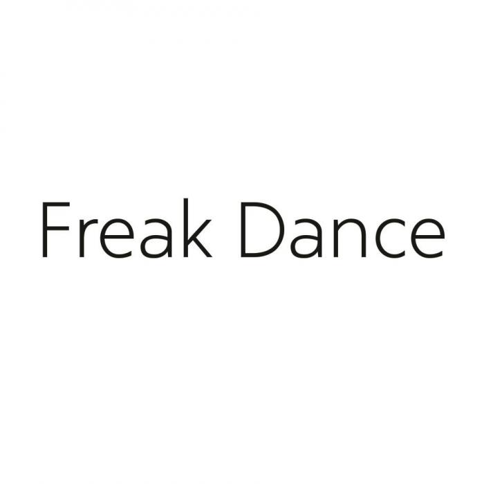 FREAK DANCEDANCE