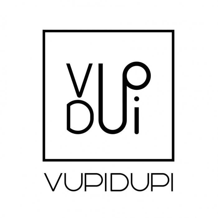 VUPIDUPI VUPI DUPIDUPI