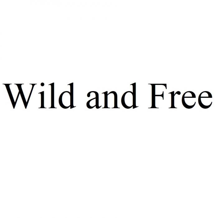 WILD AND FREEFREE