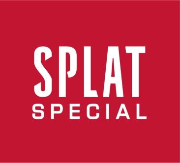 SPLAT SPECIALSPECIAL